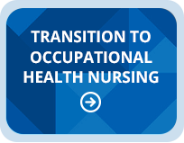 Transition to Occupational Health Nursing